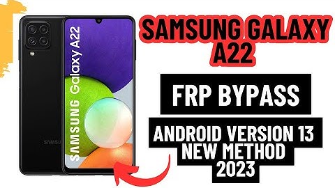 Samsung A22 frp Bypass android version 13 quick and easy method 2023