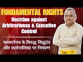 Doctrine against Arbitrariness & Executive Control || Article 14 || Constitutional Law Explained