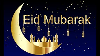 DOUAA EID AL-FITR MUBARAK - FÉLICITATIONS POUR LA FIN DU RAMADAN ET L'ARRIVÉE DE L'EID - عيد مبارك