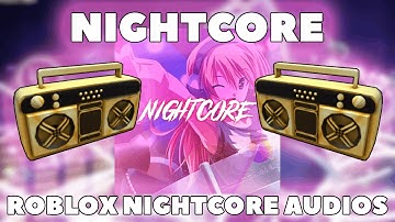 NIGHTCORE Roblox Muziekcodes/ID