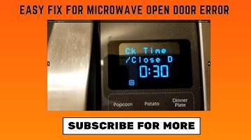How to fix Open / Close door error on microwave