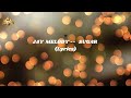 Jay Melody -- Sugar ( Lyrics)