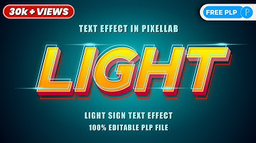 How To Create Light Text Effect In Pixellab ( WITH PLP FILE )