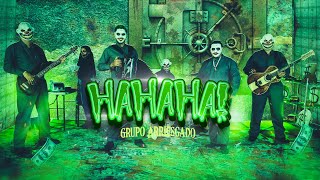 Grupo Arriesgado - HAHAHA! (Video Oficial)