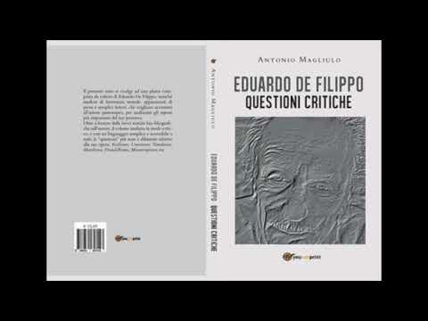 Eduardo De Filippo- Questioni Critiche di Antonio Magliulo di Antonio Magliulo