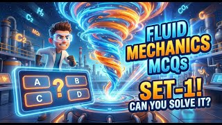 FM MCQs: The ultimate practice set-1 (Fluid Mechanics MCQs)