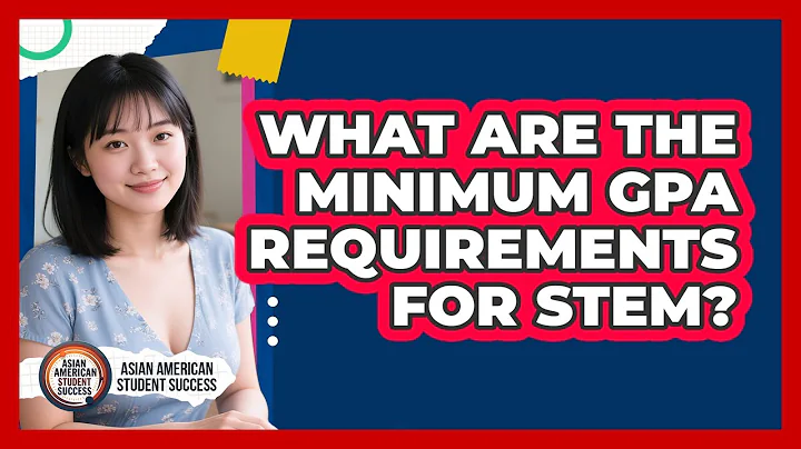 What Are The Minimum GPA Requirements For STEM?