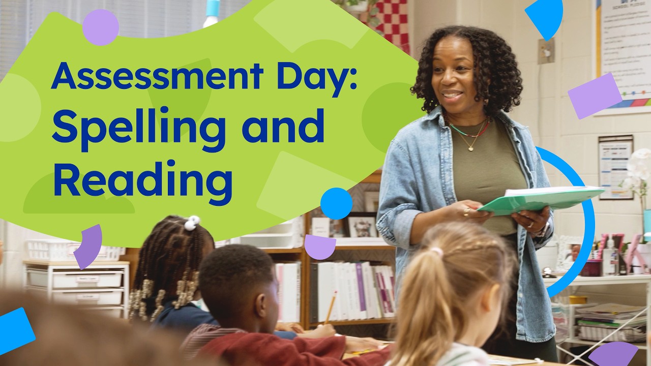 Video thumbnail for Assessment Day: Spelling and Reading