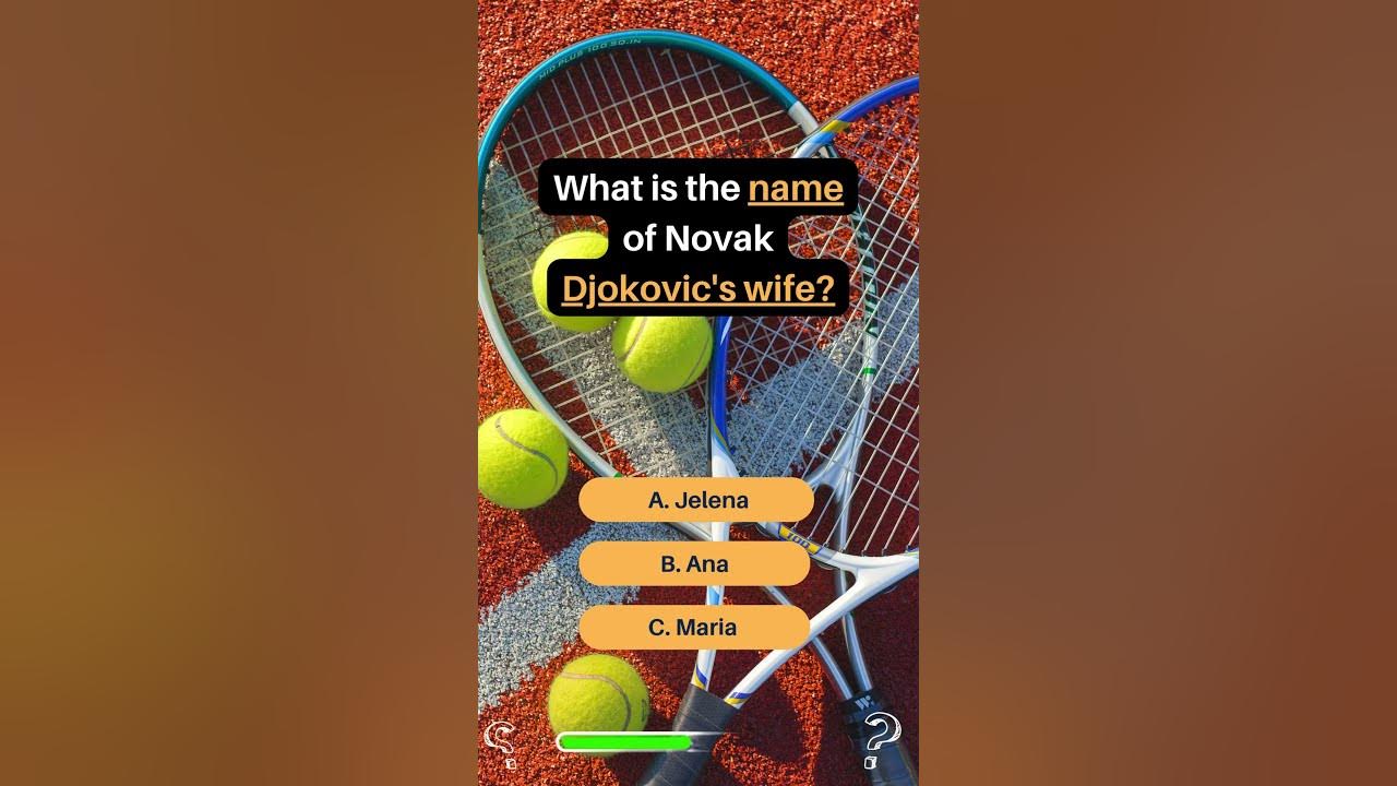 Novak Djokovic Quiz