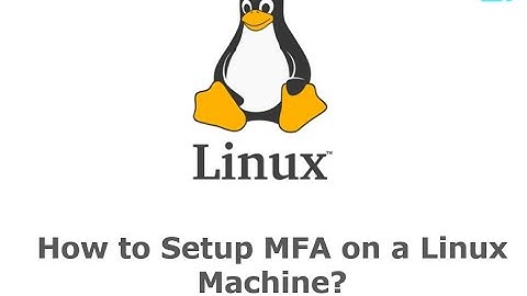 How to setup Multi Factor Authentication (MFA) on a Linux Server for SSH connection?