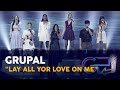 “LAY ALL YOUR LOVE ON ME” - GRUPAL | GALA 12 | OT 2020