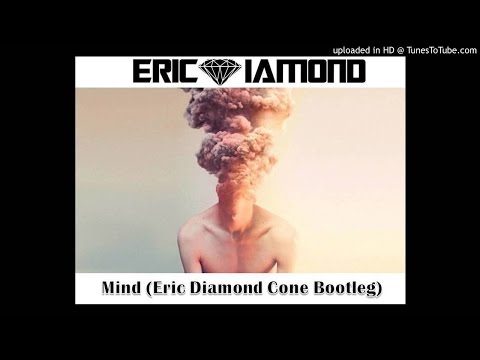 Mind (Eric Diamond Cone Bootleg) -Skrillex & Diplo ft. Kai, Malaa vs. Kyle Watson