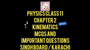 physics class 11 | chapter 2 kinematics | MCQs , important questions | sindhboard || Tuition Wusion