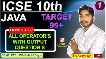 ICSE Class 10 Java – Operators Explained with IMP Output Questions | Important for Board Exam 2025