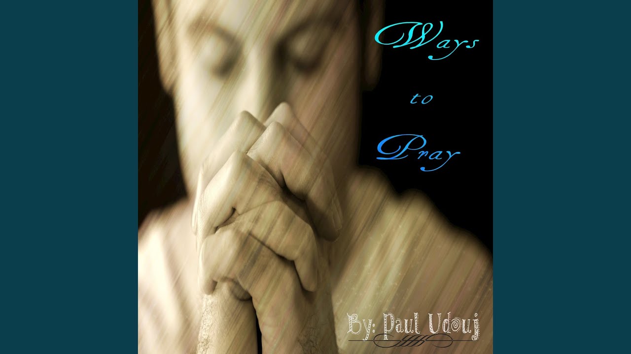 Ways to Pray