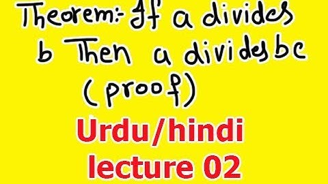 2.Number theory Lecture 02 If a divides b then show that a divides bc in hindi BSc math