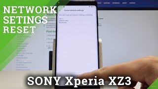 How to Reset Network Settings on SONY Xperia XZ3 - Restore Factory Network Settings