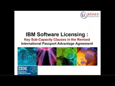 2018 04 16 10 05 IBM Software Licensing  Key Sub Capacity Clauses in the Revised Passport Advantage