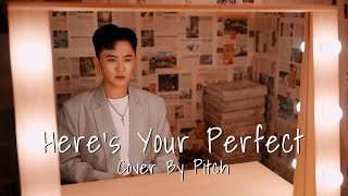 PITCH - Here's Your Perfect [Cover. Jamie Miller]