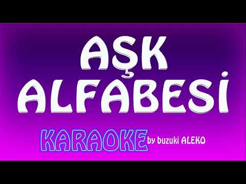 AŞK  ALFABESİ  ♫  KARAOKE