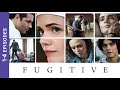 FUGITIVE. ALL Episodes. Russian TV Series. StarMedia. Melodrama. English Subtitles