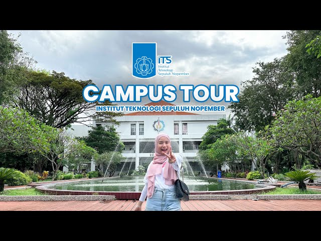 KELILING ITS SURABAYA! INSTITUT TEKNOLOGI SEPULUH NOPEMBER - CAMPUS TOUR 📚🌳⚙️ class=