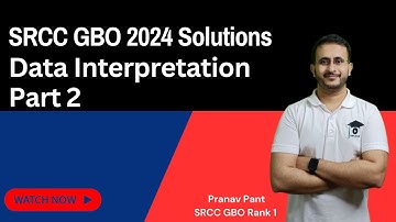 SRCC GBO 2024 Solution - Data Interpretation - Part 2 | MBA Karo
