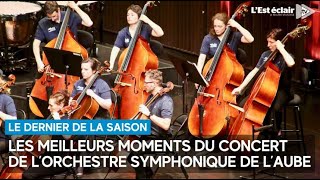 Revivez le dernier concert de la saison de l’Orchestre symphonique de l’Aube, comme si vous y étiez