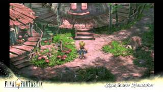 Final Fantasy IX : 3 - 05 - Black Mage Village [Symphonic Remaster]