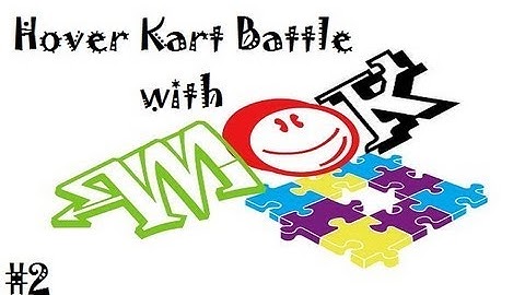 Mok: hover kart battle part 2: the winner takes it all