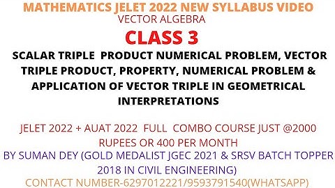 JELET 2022 CLASS 3 ON MATHEMATICS (VECTOR) FOR JELET 2022 NEW SYLLABUS ON PAID BATCH