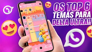 OS TOP 6 TEMAS PARA O (DELTA ULTRA!! WHATSAPP) DE FEVEREIRO 2022!!💥👏🏻🥳 screenshot 3