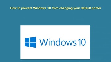 How to prevent Windows 10 from changing your default printer
