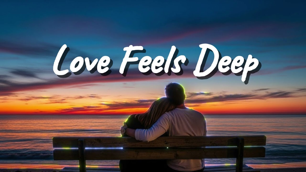 LOVE FEELS DEEP – Emotional Romantic Ballad | Timeless Romantic Love Song