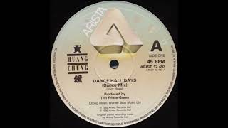 Huang Chung - Dance Hall Days (Dance Mix)