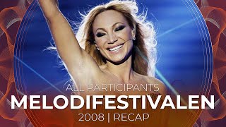 Melodifestivalen 2008 (Sweden) | All Participants | RECAP