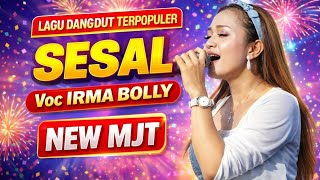 Download lagu SESAL - IRMA BOLLY | Lagu Dangdut Terpopuler 2026 NEW MJT Live - wedding Ipan & Widia Japurakidul 