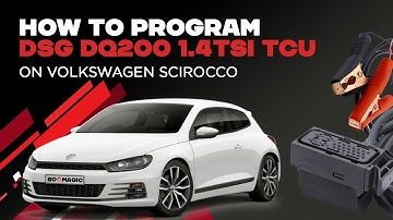 How to program DSG DQ200 1.4TSI TCU on Volkswagen Scirocco (with Magicmotorsport Flex cables)