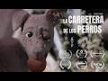 Capture de la vidéo La Carretera de los Perros | 3D Animation Short Film