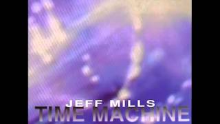 Jeff Mills - Time Machine