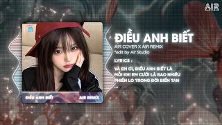 Điều Anh Biết x Nhạc Chuông Zalo Remix (Ver Peak TikTok) - Và Em Ơi Điều Anh Biết Là Remix