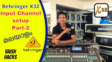 Behringer X32 Input Channel Setup, Dynamics,EQ,AUX,FX