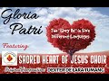 A Song to the Most Holy Trinity - GLORIA PATRI - The "Glory Be" in 5 Different Languages