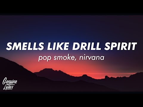 Smells Like Drill Spirit - Pop Smoke, Nirvana, (Prod.Saint Cardona) (Lyrics)
