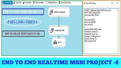 END TO END REALTIME MSBI PROJECT8|| PART1-SSIS ||VIDEO1|| HOW TO CREATE TEMP TABLE IN SSIS#msbi