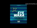 EYE WARA (2022) - Bee Joh ft. Fisix x Tarvin Toune