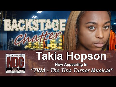 Backstage Chatter: Takia Hopson in her first Broadway National Tour