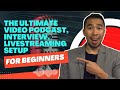 The Ultimate Video Podcast, Interview, Livestreaming Setup For Beginners | Mitchel Dumlao