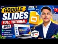 Google Slides Full Tutorial 2026 || Google Slides का पूरा ट्यूटोरियल 2026 || #googleslides #slides