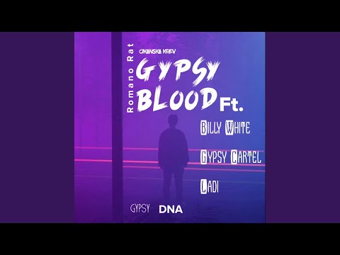 Gypsy Blood (feat. Ladi U0026 BillyWhite)